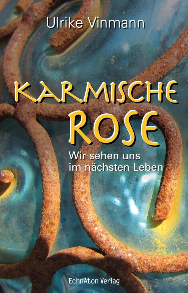 Ein Buch Buch von Ulrike Vinmann Karmische Rose
